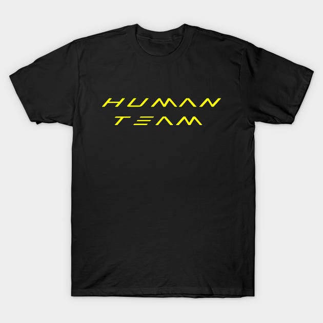 HUMAN TEAM T-Shirt by Olympian199